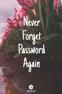 Never Forget Password Again