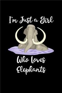 Just A Girl Who Loves Elephants