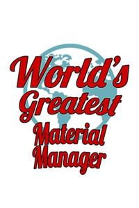 World's Greatest Material Manager