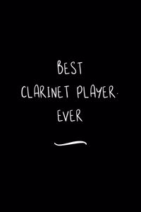 Best Clarinet Player. Ever