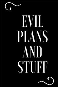 Evil Plans And Stuff