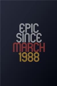 Epic Since March 1988