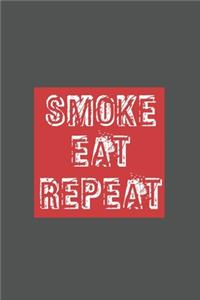 Smoke Eat Repeat