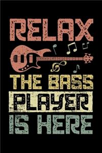 Relax The Bass Player is Here