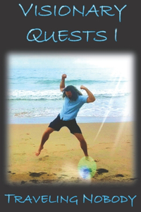 Visionary Quests I