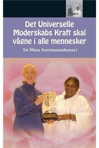 Det Universelle Moderskabs Kraft skal vågne i alle mennesker