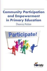 Community Participation & Empowerment in Primary Education