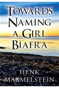 Towards Naming a Girl Biafra