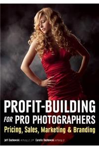 Profit Building for Pro Photographers