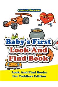 Baby's First Look And Find Book - Look And Find Books For Toddlers Edition
