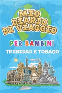 Mio Diario Di Viaggio Per Bambini Trinidad e Tobago