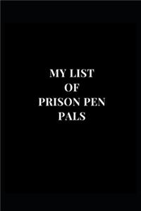 My List Of Prison Pen Pals