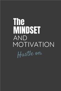 The Mindset and Motivation Hustle On.