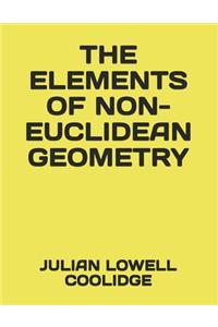 The Elements of Non-Euclidean Geometry