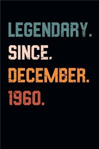 Blank Lined Journal, Notebook, Diary, Planner - Legendary Since December 1960 - 59th Birthday Gift For 59 Years Old Men and Women born in December