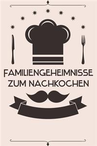 Familiengeheimnisse zum Nachkochen