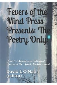 Fevers of the Mind Press Presents