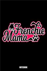 Frenchie Mama Notebook