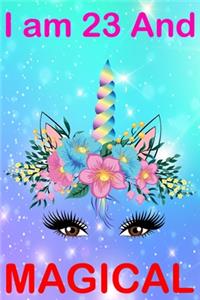 I am 23 And Magical