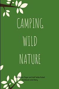 Camping Wild Nature Half Blank Page and Half Wide Ruled Notebook and Diary
