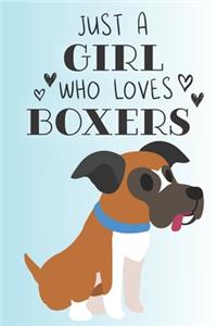 Just A Girl Who Loves Boxers