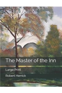 The Master of the Inn: Large Print