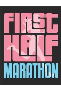 First Half Marathon