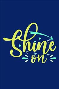 Shine On