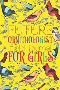 Future Ornithologist - Field Journal For Girls