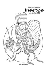 Livro para Colorir de Insetos para Adultos 1 & 2