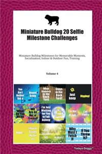 Miniature Bulldog 20 Selfie Milestone Challenges