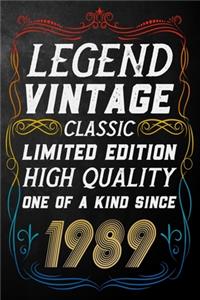 Legend Vintage Classic Limited Edition High Quality One Of A Kind Since 1989
