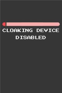 Cloaking Device Disabled Notebook