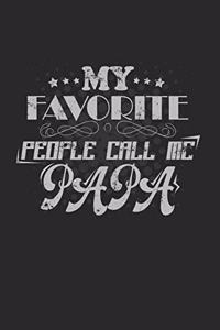 My Favorite People Call me Papa