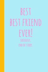 Best Best Friend Ever
