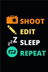 Shoot Edit Sleep Repeat