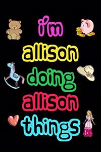 I'm Allison Doing Allison Things