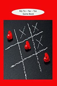 My Tic - Tac - Toe Game Book