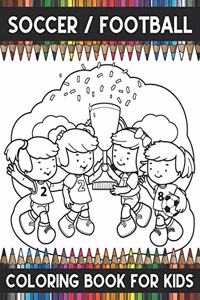 Soccer/Football Coloring Book For Kids
