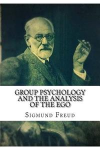 Group Psychology and The Analysis of The Ego