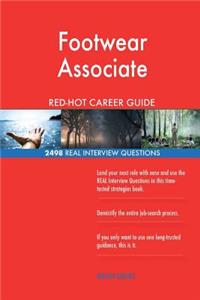 Footwear Associate RED-HOT Career Guide; 2498 REAL Interview Questions