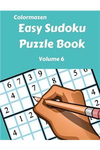 Easy Sudoku Puzzle Book Volume 6