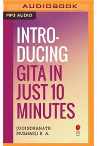 Introducing Gita in Just 10 Minutes (Rupa Quick Reads)
