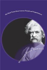 My Mark Twain (from Literary Friends and Acquaintance)