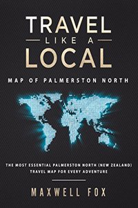 Travel Like a Local - Map of Palmerston North