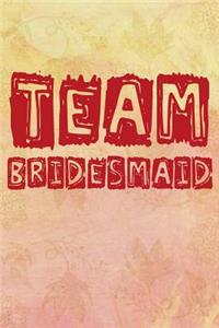 Team Bridesmaid