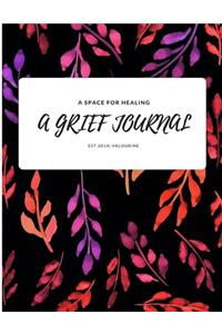 A Grief Journal / A Space For Healing