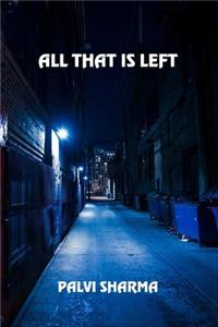 All That Is Left