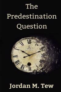 The Predestination Question