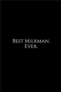 Best Milkman. Ever.